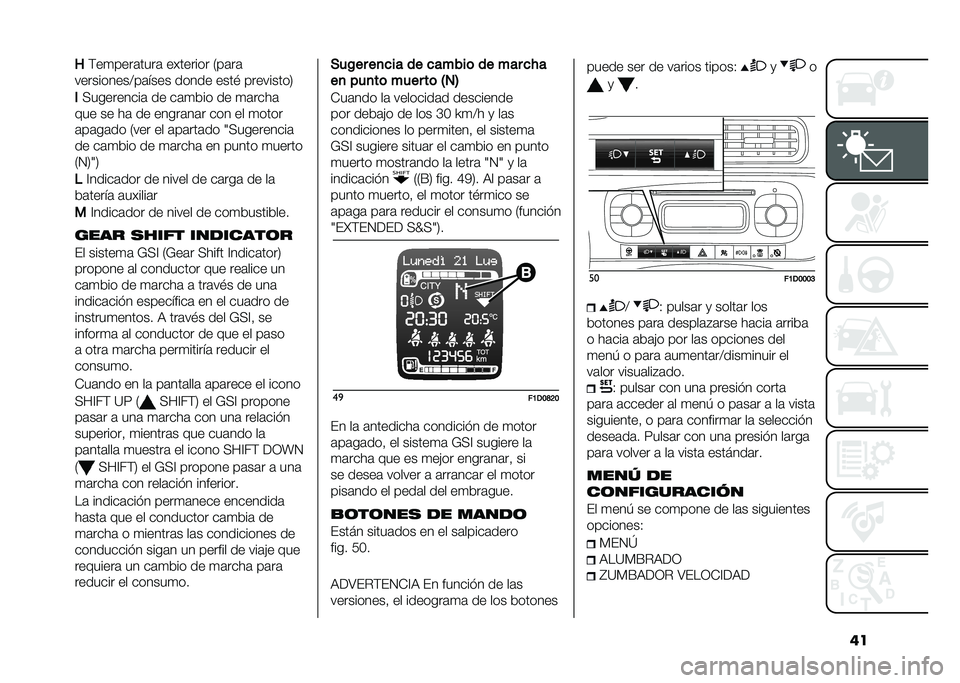 FIAT PANDA 2021  Manual de Empleo y Cuidado (in Spanish) ���8
�&��
����	����	 �������� �.��	��	
����������>��	���� ����� ����" ���������1
� ����������	 �� ��	�
��� �� �
�	����	
��� ��