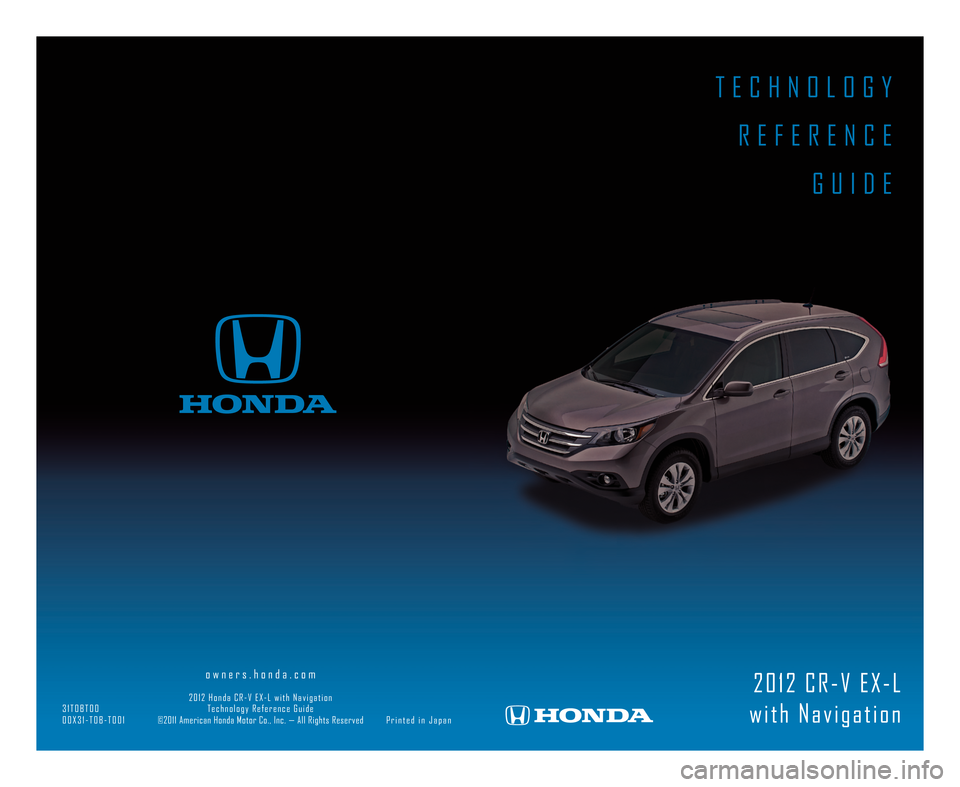 HONDA CR-V 2012 RM1, RM3, RM4 / 4.G Technology Reference Guide 