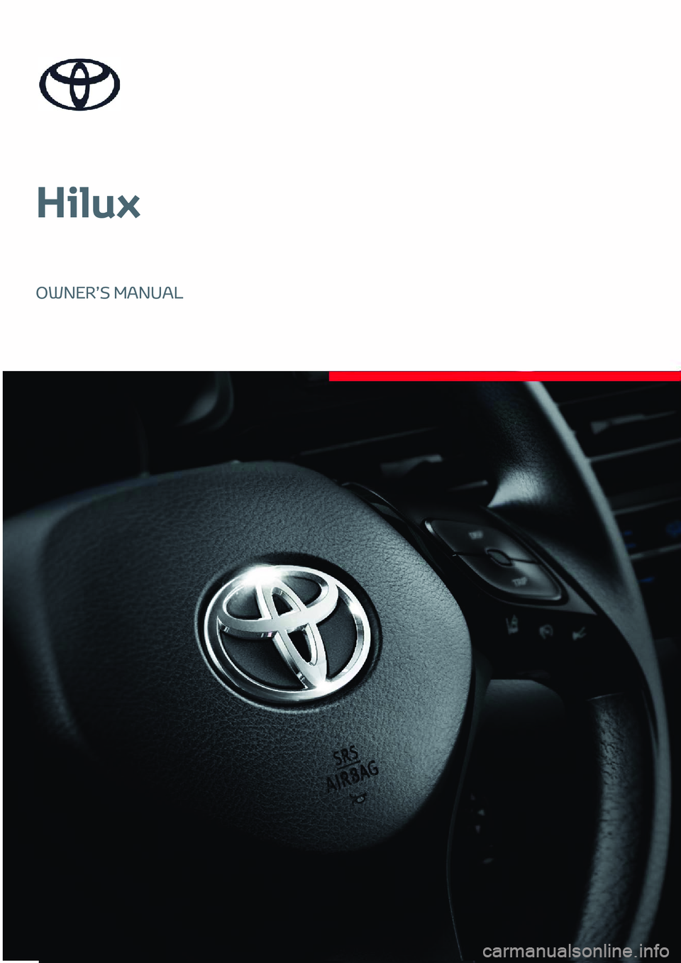 TOYOTA HILUX 2023  Owners Manual Hilux
OWNER’S MANUAL 