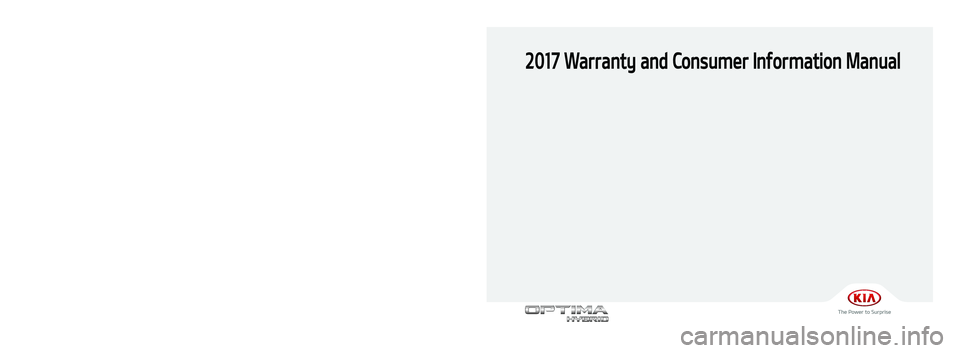 KIA OPTIMA HYBRID 2017  Warranty and Consumer Information Guide 