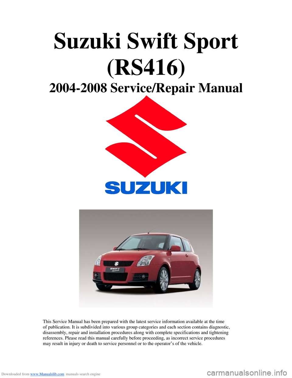 SUZUKI SWIFT 2006 2.G Service Workshop Manual (1496 Pages)