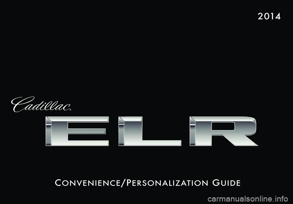 CADILLAC ELR 2014  Convenience & Personalization Guide 