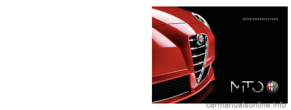 Alfa Romeo MiTo 2015  Betriebsanleitung (in German) BETRIEBSANLEITUNG
Alfa Services
DEUTSCH
Cop Alfa Mito DE QUAD  13/03/14  15.39  Pagina 1 