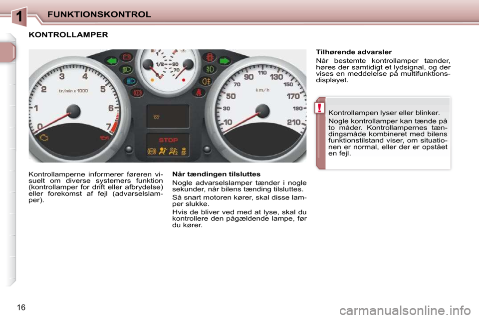 Peugeot 206 P 2010 Instruktionsbog (in Danish) (107 Pages)