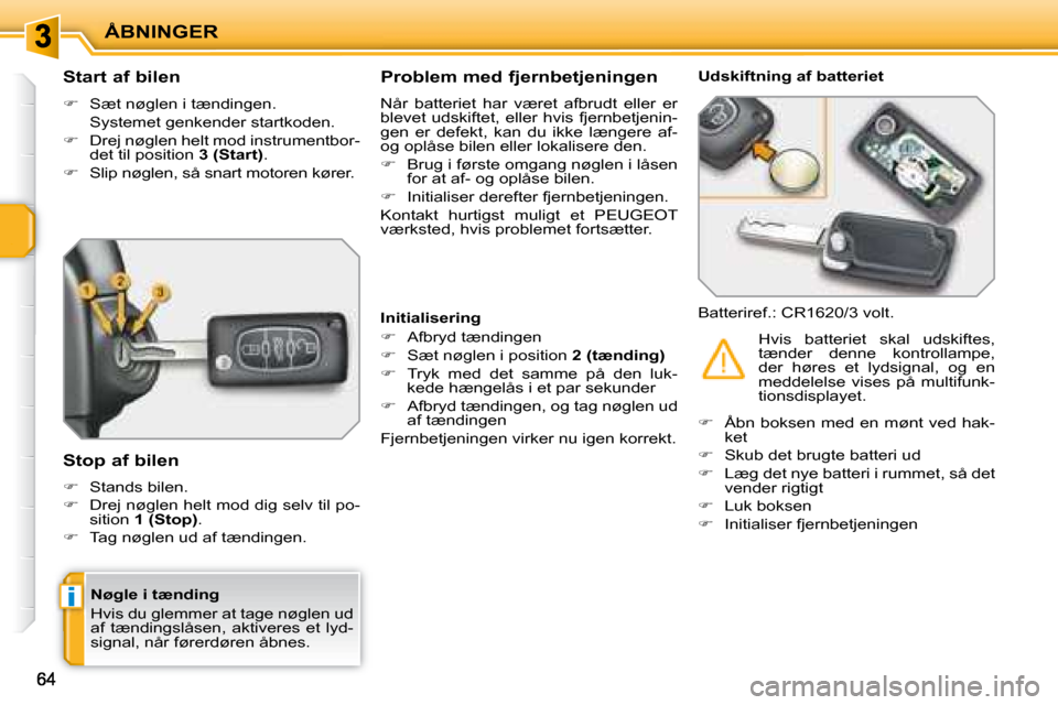 Peugeot 207 CC 2007.5 Instruktionsbog (in Danish) (204 Pages)