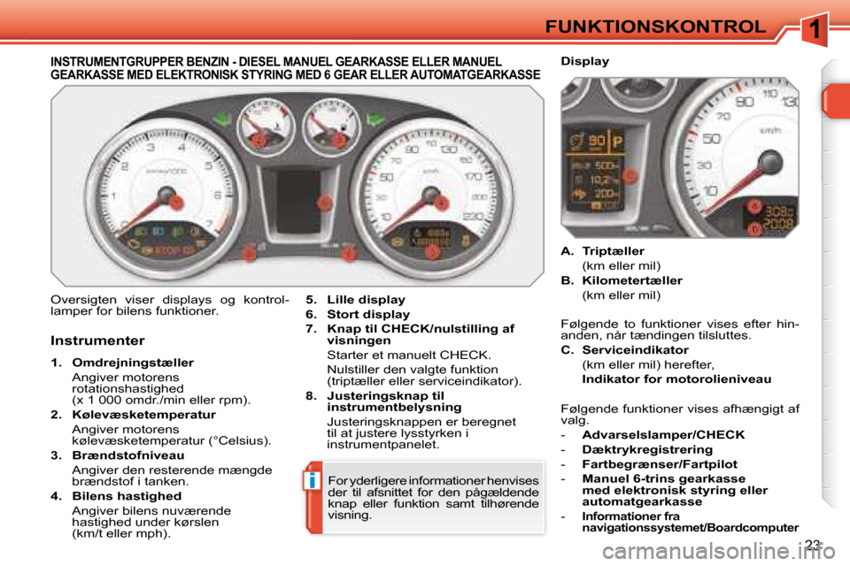 Peugeot 308 SW BL 2008 Instruktionsbog (in Danish) (260 Pages)