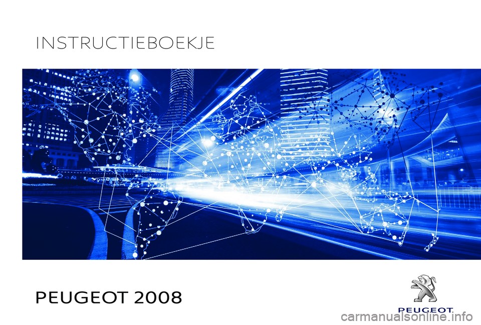 PEUGEOT 2008 2018  Instructieboekje (in Dutch) 