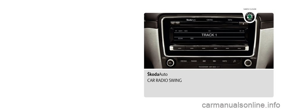 SKODA SUPERB 2009 2.G / (B6/3T) Swing Car Radio Manual (15 Pages)