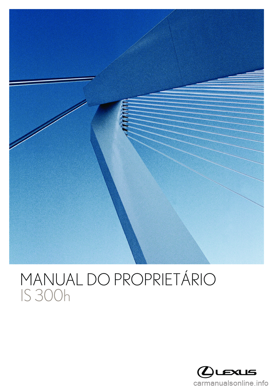 Lexus IS300h 2017  Manual do proprietário (in Portuguese) 