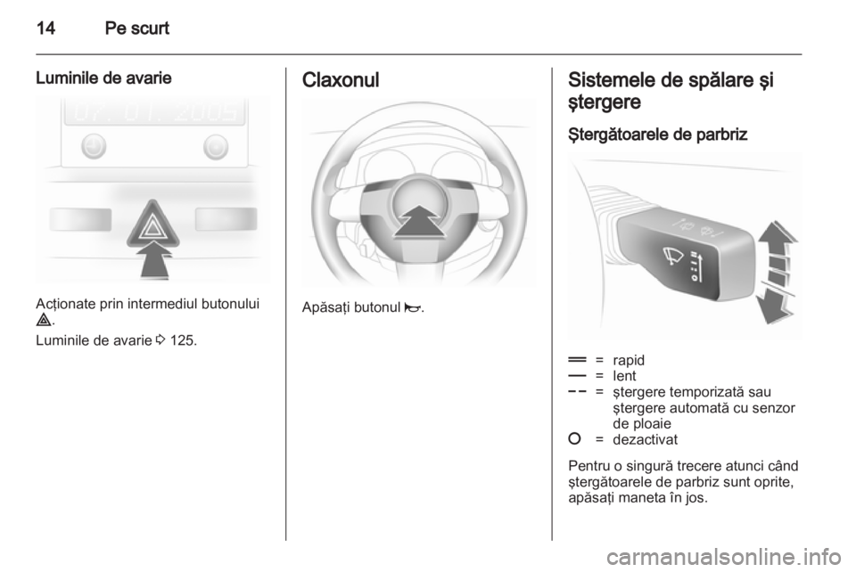 OPEL ASTRA H 2011.5  Manual de utilizare (in Romanian) 