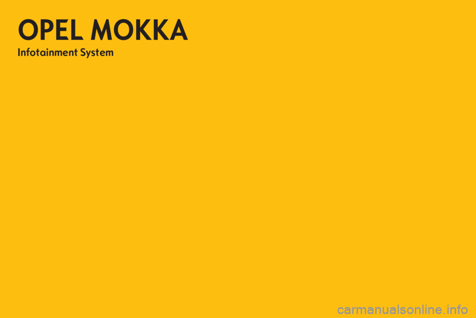OPEL MOKKA 2013  Handbok för infotainmentsystem 