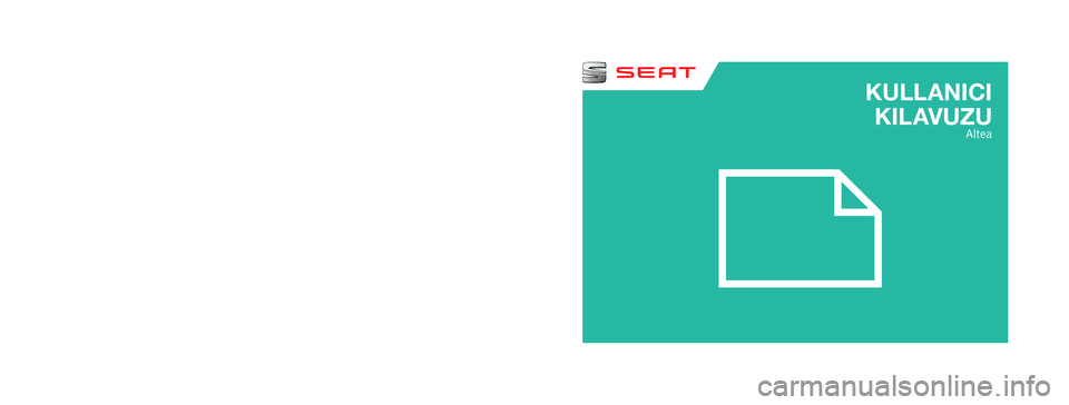 Seat Altea XL 2014  Kullanım Kılavuzu (in Turkish) 