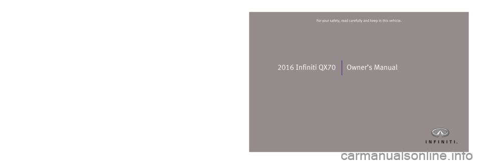 INFINITI QX70 2016  Owners Manual 