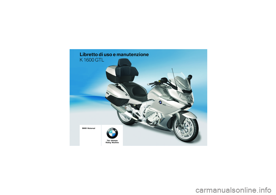 BMW MOTORRAD K 1600 GTL 2011  Libretto di uso e manutenzione (in Italian) 