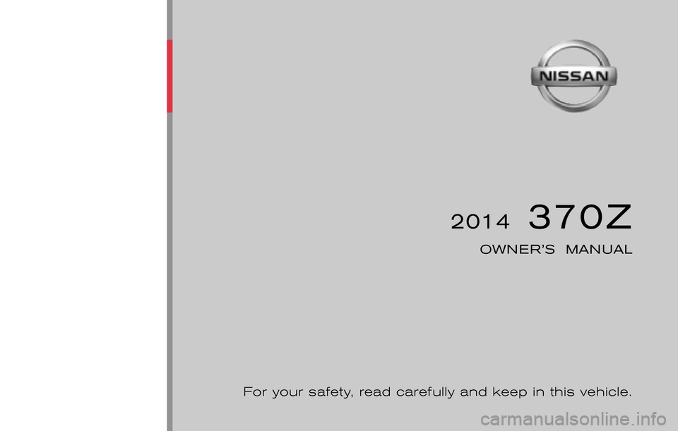 NISSAN 370Z COUPE 2014 Z34 Owners Manual 