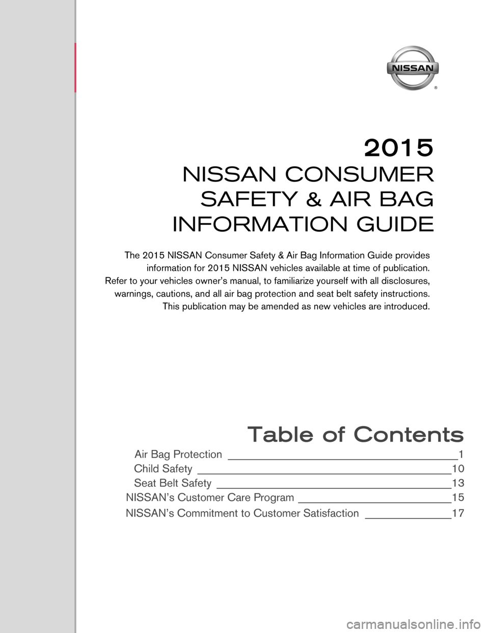 NISSAN SENTRA 2015 B17 / 7.G Consumer Safety Air Bag Information Guide 