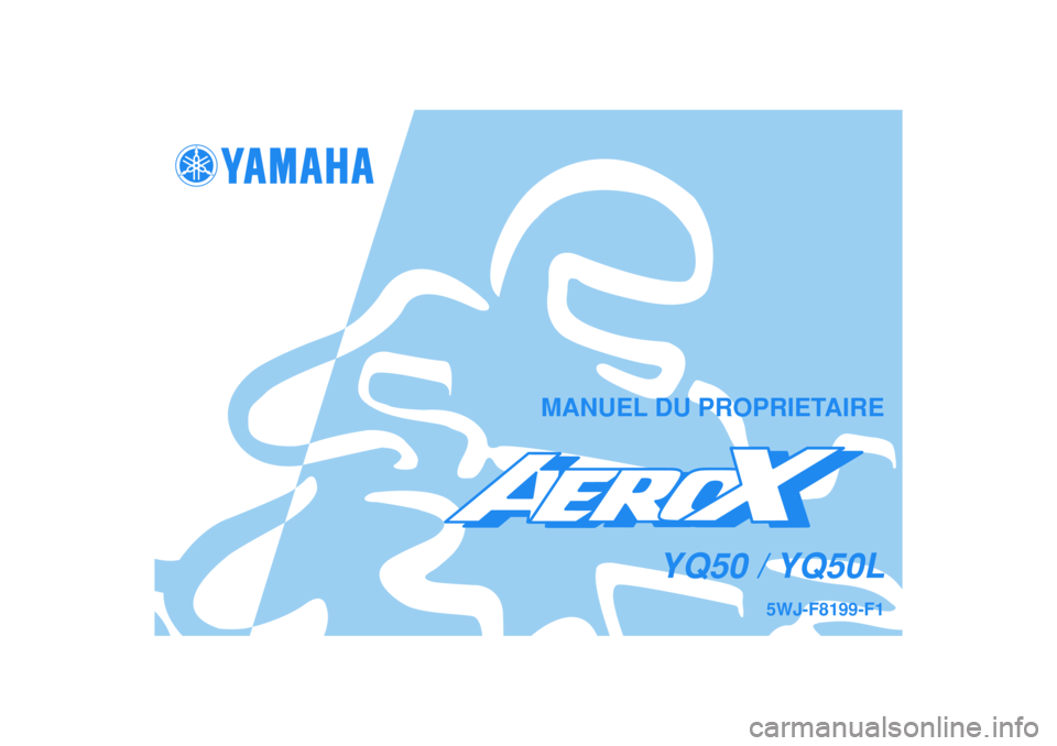 YAMAHA AEROX50 2008  Notices Demploi (in French) 