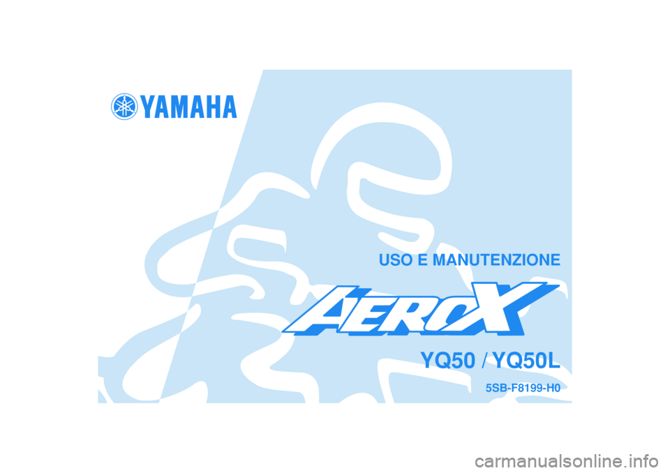 YAMAHA AEROX50 2003  Manuale duso (in Italian) 