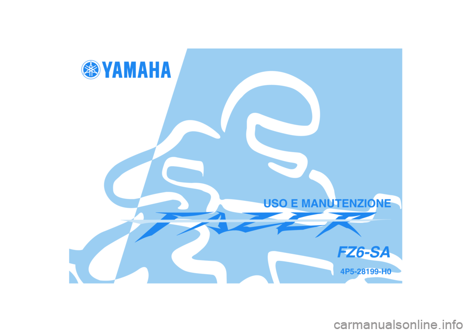 YAMAHA FZ6 S 2006  Manuale duso (in Italian) 