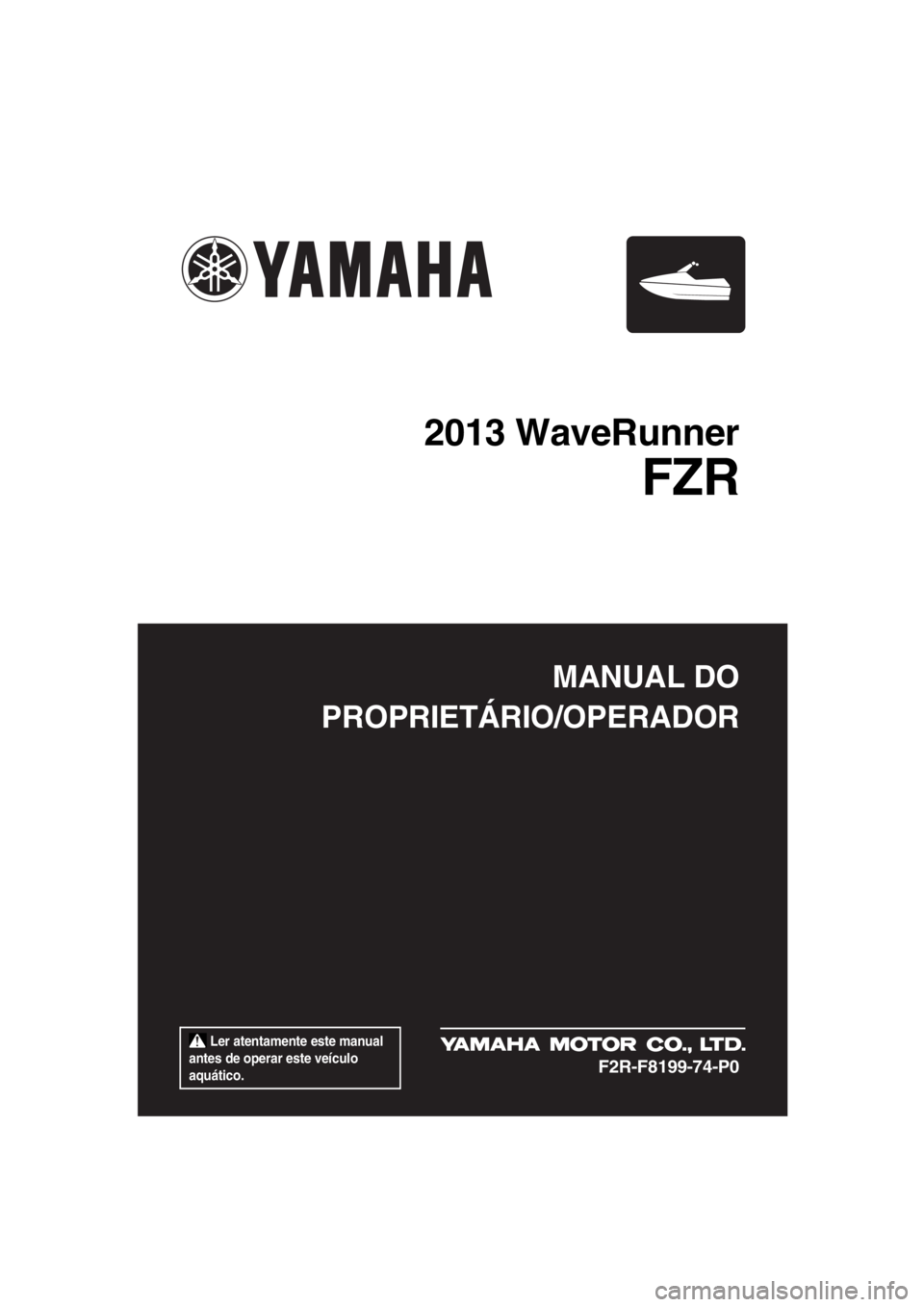 YAMAHA FZR SVHO 2013  Manual de utilização (in Portuguese) 