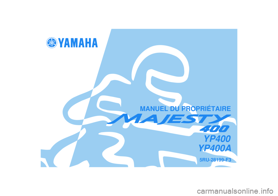 YAMAHA MAJESTY 400 2007  Notices Demploi (in French) 