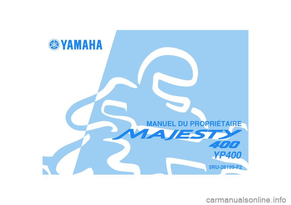 YAMAHA MAJESTY 400 2006  Notices Demploi (in French) 