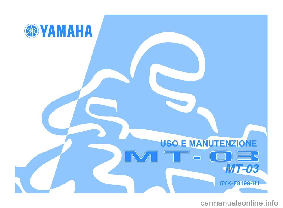 YAMAHA MT-03 2006  Manuale duso (in Italian) 