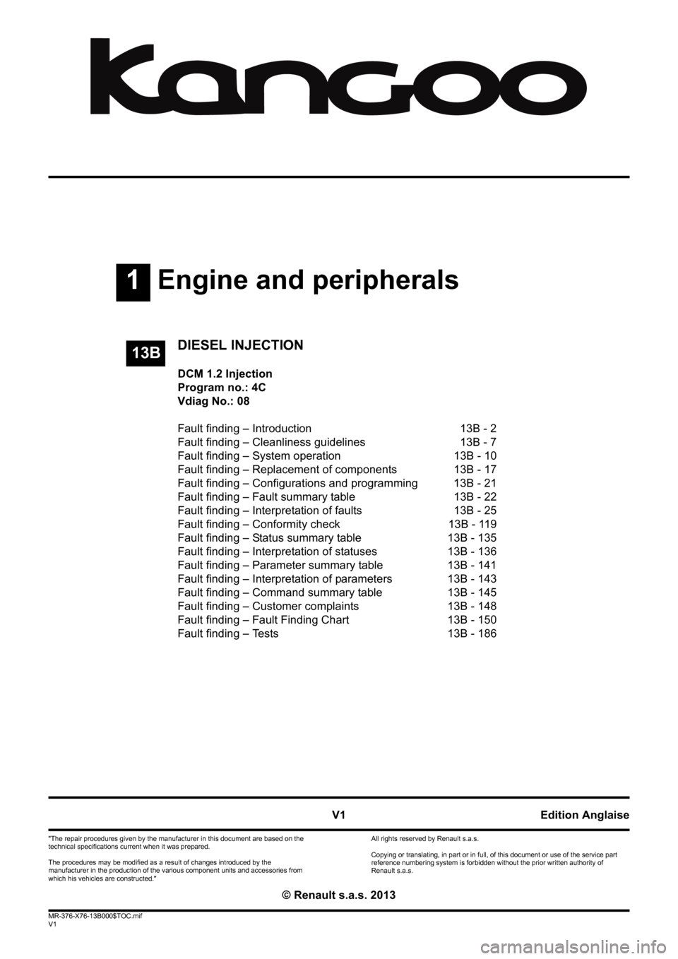RENAULT KANGOO 2013 X61 / 2.G Diesel DCM 1.2 Injection Workshop Manual 