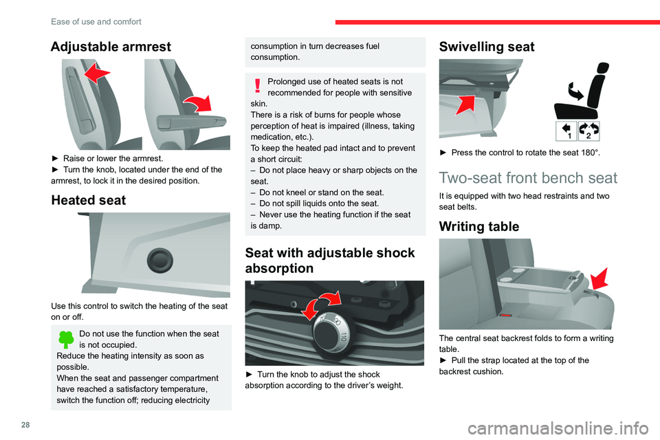 CITROEN RELAY 2020  Handbook (in English) 28
Ease of use and comfort
Rear seats 
 
Backrest angle 
 
► Turn the knob to adjust the backrest angle.
Adjustable armrest 
 
►  Raise or lower the armrest.
►  Turn the knob, located under the 